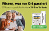 Text: Wissen, was vor Ort passiert. 12 Monate regionale Nachrichten lesen und 120 € Prämie auf Ihr Konto erhalten. Jetzt bestellen
