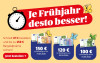Text: Je Frühjahr desto besser! Schnell bestellen und bis zu 150 € Bargeldprämie sichern, 150 € bei Bestellung bis zum 31.03.2026